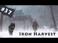 Lets play Iron Harvest 1920 - Iron Harvest EP 37