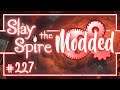 Let's Play Slay the Spire Modded: Infinite Spire | Quest Overhaul - Episode 227