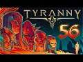 None Shall Pass – Tyranny Gameplay – [Stream VOD] Let's Play Part 56