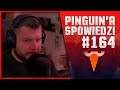 🐧 PinGuiN'a spowiedzi #164 | Tym razem inaczej, po cichutQ :)