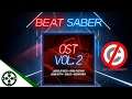 [PSVR Pro] OST Vol. 2 No Copyright | Beat Saber