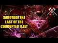 Sabotage the Last of the Corrupted Fleet New World
