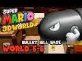 Super Mario 3D World - Bullet Bill Base (World 6-6) | MarioGamers