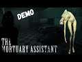 The Mortuary Assistant - It's a EASY Job | FULL GAMEPLAY | Updated DEMO
