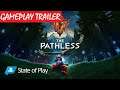 THE PAHTLESS Gameplay Trailer HD (State of Play)
