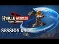 Hyrule Warriors: Age of Calamity - Session #1