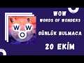 WORDS OF WONDERS WOW GÜNLÜK BULMACA 20 EKİM 2021 #shorts