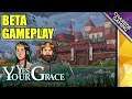 Yes, Your Grace Beta Gameplay; Starting A Kingdom | Ep 1 | Charede Game Early Access & Previews