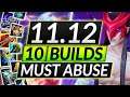 10 MOST BROKEN BUILDS to ABUSE for Patch 11.12 - Champion Build Tips - LoL Guide