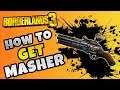 Borderlands 3 How To Get Masher | Borderlands 3 Best Weapons Guide