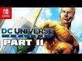 DC Universe Online - Part 11 ATLANTIS Invasion!! (Nintendo Switch)
