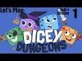 Dicey Dungeons - Roll em' up (Full Stream #1)
