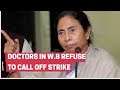 Doctors in West Bengal refuse to call off strike