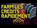 FARM LES CREDITS RAPIDEMENT | WARFRAME FR | HD