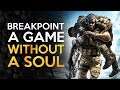 Ghost Recon Breakpoint - Absolutely NO SOUL
