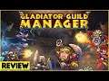 Gladiator Guild Manager: Prologue - First Look & Honest Review