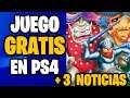 ¡¡JUEGO GRATIS EN PS4 + STATE OF PLAY + 2 NOTICIAS MÁS!!