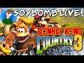 KIDDY AT MY FOOT AND I WANNA TOUCH IT | Donkey Kong Country 3 (GBA) - Part 3 | SoyBomb LIVE!