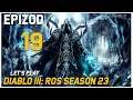 Let's Play Diablo III RoS [S23] Necromanta - Epizod 19
