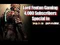 Lord Fenton Gaming 4000 Subscribers Special