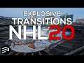 NHL 20 News - Explosive Transitions