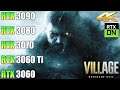 Resident Evil Village : RTX 3090 vs RTX 3080 vs RTX 3070 vs RTX 3060 Ti vs RTX 3060 - 4K/2160p