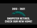 Snupster Retires | 2013 - 2021