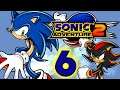Sonic Adventure 2 - Part 6 - Way too Fast!