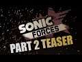 Sonic Forces Review Part 2 TEASER TRAILER