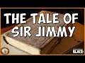 The Tale of Sir Jimmy | A Conquerors Blade Story