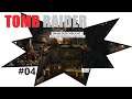 TOMB RAIDER: Definitive Edition Gameplay Walkthrough Part 4 | Grab der Unwürdigen (FULL GAME)