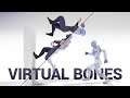 Virtual Bones Make Everything Better! 💪