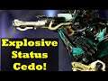Warframe Cedo | An Amazing Explosive Status Shotgun Combo!
