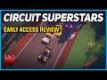Circuit Superstars - Early Access Review!