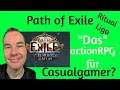 Corlexys Gedanken zu Path of Exile - Ritual Liga - für Casualgamer geeignet?