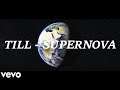 TILL - SUPERNOVA 🌍💥 (Official Music Video)