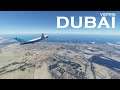 Visiting DUBAI - Microsoft Flight Simulator 2020