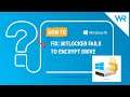 What to do if BitLocker fails to encrypt drive