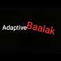 Adaptive Baalak