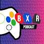 The BXR Podcast