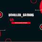Unkilled_Gaming