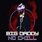 Big Daddy No Chill