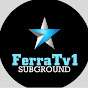 FerraTv1 Subground