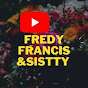 Fredy Francis &sistty 
