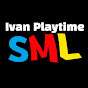 Ivan Playtime SML