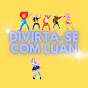 Divirta-se com Luan