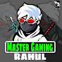 Master gaming Rahul