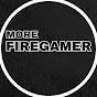 More Firegamer