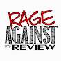 Rage Against The Review