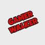 GAMER WALKER